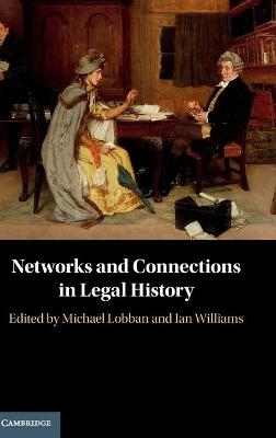 Networks and Connections in Legal History - 