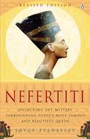 Nefertiti -  Joyce Tyldesley