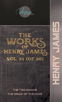 The Works of Henry James, Vol. 34 (of 36) - Henry James