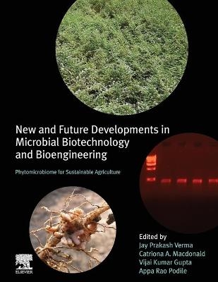 New and Future Developments in Microbial Biotechnology and Bioengineering - 