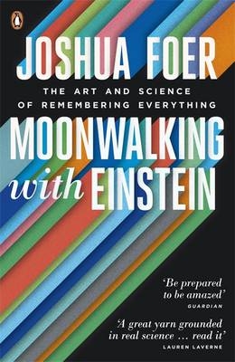 Moonwalking with Einstein -  Joshua Foer