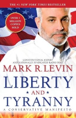 Liberty and Tyranny - Mark R. Levin