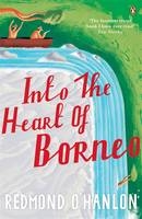 Into the Heart of Borneo -  Redmond O'hanlon