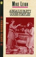 Abigail's Party & Goose-Pimples -  Mike Leigh