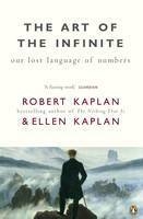 Art of the Infinite -  Ellen Kaplan,  Robert Kaplan
