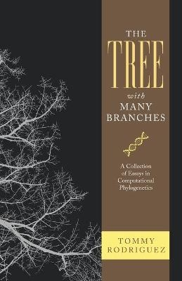 The Tree with Many Branches - Tommy Rodriguez