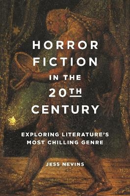 Horror Fiction in the 20th Century - Jess Nevins