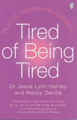 Tired of Being Tired -  Dr Jesse Hanley