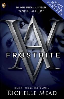 Vampire Academy: Frostbite (book 2) -  Richelle Mead