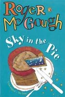 Sky in the Pie -  Roger Mcgough