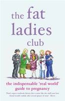 Fat Ladies Club -  Andrea Bettridge,  Hilary Gardener,  Sarah Groves,  Annette Jones,  Lyndsey Lawrence