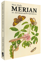 Maria Sibylla Merian – St. Petersburger Aquarelle - Maria Sibylla Merian