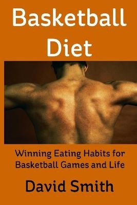 Basketball Diet - David Smith