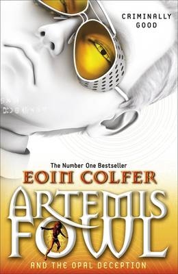 Artemis Fowl and the Opal Deception -  Eoin Colfer