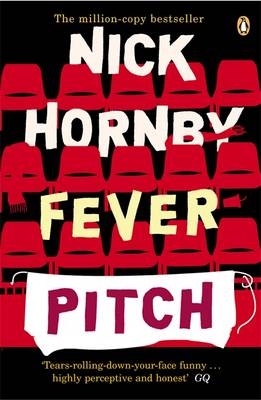 Fever Pitch -  Nick Hornby