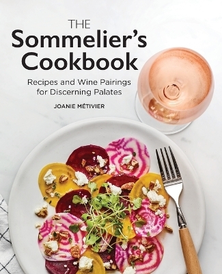 The Sommelier's Cookbook - Joanie M�tivier