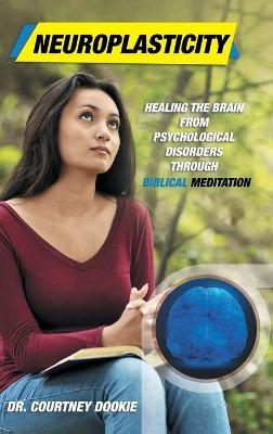 Neuroplasticity - Dr Courtney Dookie