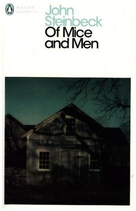 Of Mice and Men -  John Steinbeck