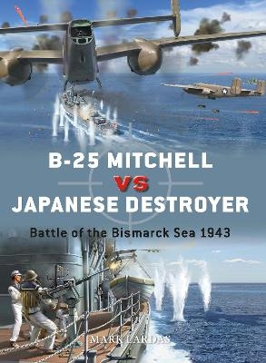 B-25 Mitchell vs Japanese Destroyer - Mark Lardas