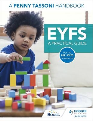 EYFS: A Practical Guide: A Penny Tassoni Handbook - Penny Tassoni