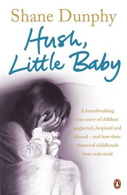 Hush, Little Baby -  Shane Dunphy