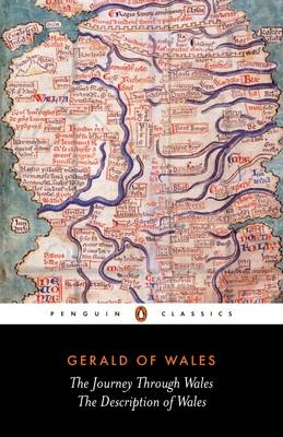 Journey Through Wales and the Description of Wales -  Gerald of Wales