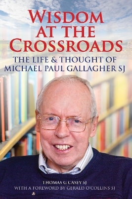 Wisdom at the Crossroads - Thomas G. Casey