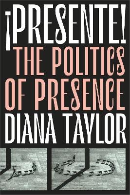 ¡Presente! - Diana Taylor