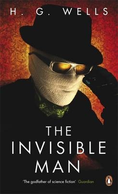 The Invisible Man -  H. G. Wells