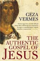 The Authentic Gospel of Jesus -  Dr Geza Vermes