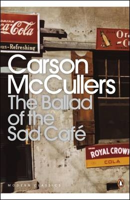 Ballad of the Sad Caf -  Carson McCullers