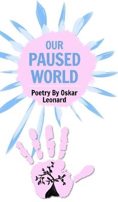 Our Paused World - Oskar Leonard