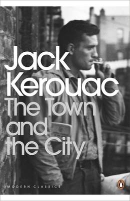 Town and the City -  JACK KEROUAC