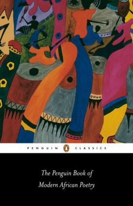 Penguin Book of Modern African Poetry -  Gerald Moore