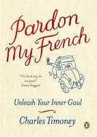 Pardon My French -  Charles Timoney