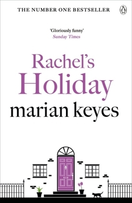 Rachel's Holiday -  Marian Keyes