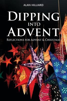 Dipping into Advent - Alan Hilliard