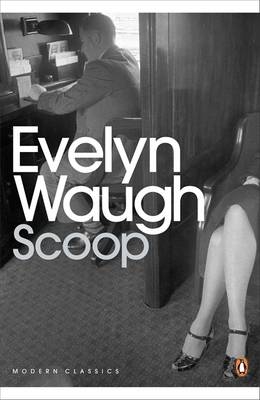 Scoop -  Evelyn Waugh