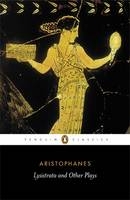 Lysistrata and Other Plays -  Aristophanes