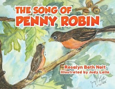 The Song of Penny Robin - ROSALYN BETH NOLT