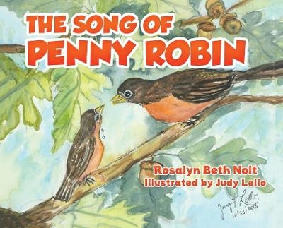 The Song of Penny Robin - ROSALYN BETH NOLT