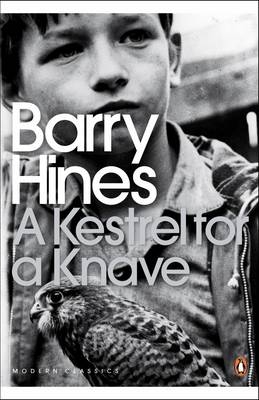 Kestrel for a Knave -  Barry Hines