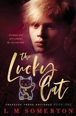 The Lucky Cat - L M Somerton