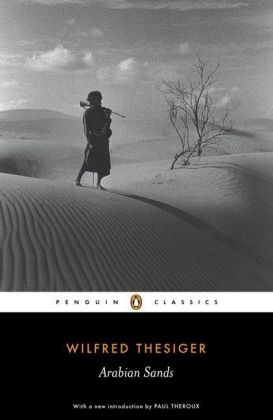 Arabian Sands -  Wilfred Thesiger