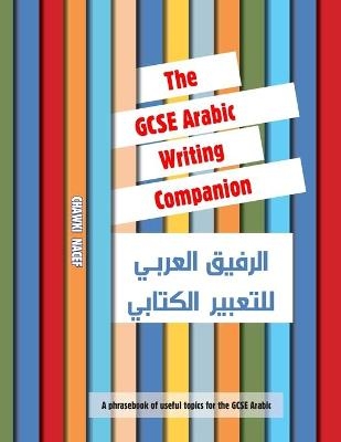 The GCSE Arabic Writing Companion - Chawki Nacef