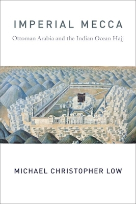 Imperial Mecca - Michael Christopher Low