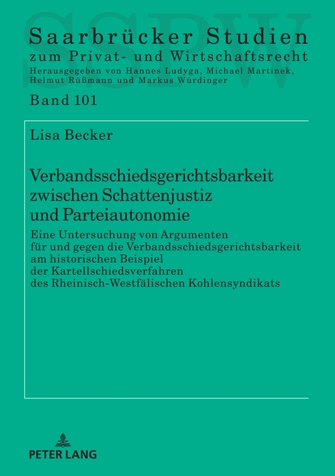 Verbandsschiedsgerichtsbarkeit zwischen Schattenjustiz und Parteiautonomie - Lisa Dorothee Becker