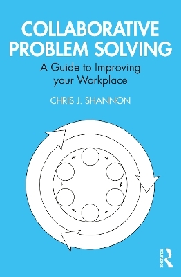 Collaborative Problem Solving - Chris J. Shannon