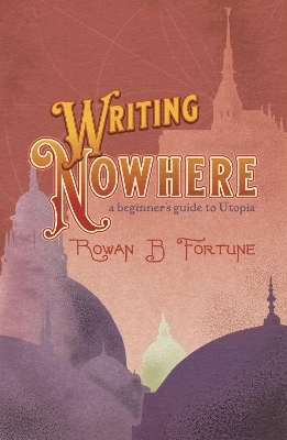 Writing Nowhere - Rowan B. Fortune