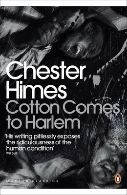 Cotton Comes to Harlem -  Chester Himes